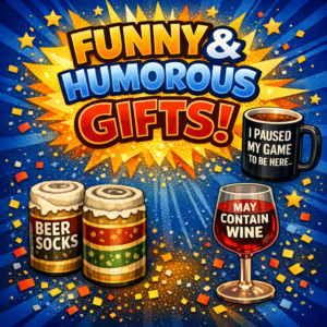 Humorous and Funny Gifts