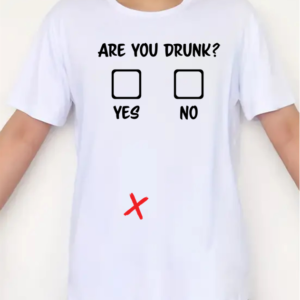 Are You Drunk funny drinking t shirt with checkbox design